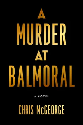 Gyilkosság Balmoralban - A Murder at Balmoral