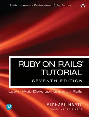 Ruby on Rails Tutorial: Webfejlesztés tanulása a Rails segítségével - Ruby on Rails Tutorial: Learn Web Development with Rails