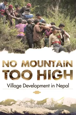 Nincs túl magas hegy: Falufejlesztés Nepálban - No Mountain Too High: Village Development in Nepal