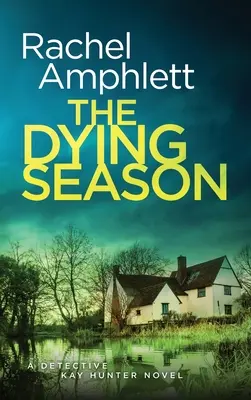 A haldokló évszak: A page-turning crime thriller - The Dying Season: A page-turning crime thriller