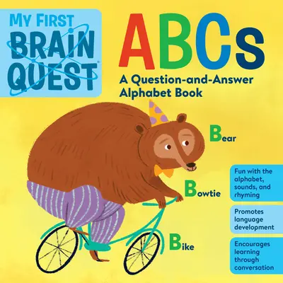 My First Brain Quest ABC: A Question-And-Answer Book - My First Brain Quest ABCs: A Question-And-Answer Book