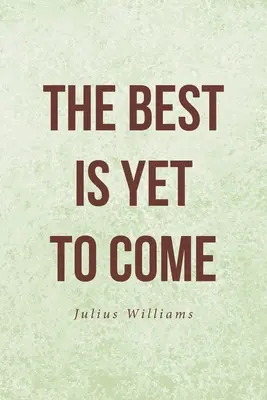 A legjobb még hátravan - The Best Is Yet to Come