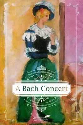 Egy Bach-koncert: kötet - A Bach Concert: Volume 4