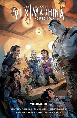 Kritická role: Vox Machina Origins Volume III - Critical Role: Vox Machina Origins Volume III