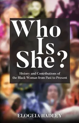 Ki ő? A fekete nő története és hozzájárulása a múltból a jelenbe - Who Is She? History and Contributions of the Black Woman from Past to Present