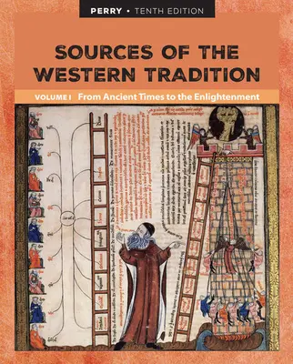 A nyugati hagyomány forrásai I. kötet: Az ókortól a felvilágosodásig - Sources of the Western Tradition Volume I: From Ancient Times to the Enlightenment