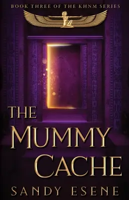 A múmia-tárhely - The Mummy Cache