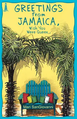 Üdvözlet Jamaikából, bárcsak queer lennél - Greetings from Jamaica, Wish You Were Queer