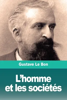 L'homme et les socits: Tome II: Les socits - Leurs origines et leur dveloppement