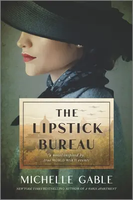 A Rúzs Iroda: Egy valós női kémnő által ihletett regény - The Lipstick Bureau: A Novel Inspired by a Real-Life Female Spy