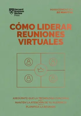 Cmo Liderar Reuniones Virtuales (Virtuális találkozók vezetése Spanish Edition) - Cmo Liderar Reuniones Virtuales (Leading Virtual Meetings Spanish Edition)