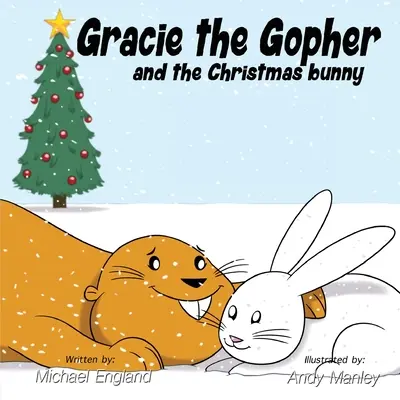 Gracie, a hörcsög és a karácsonyi nyuszi - Gracie the Gopher and the Christmas Bunny