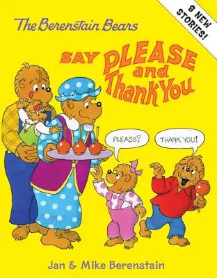 A Berenstain mackók köszönik és kérik a segítséget. - The Berenstain Bears Say Please and Thank You