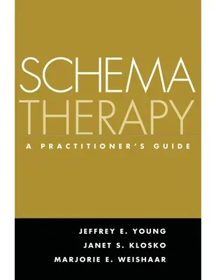 Sématerápia: A Practitioner's Guide - Schema Therapy: A Practitioner's Guide