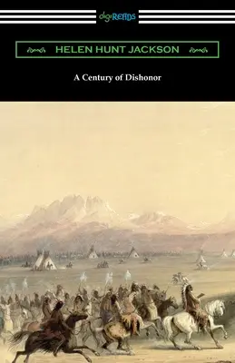 A gyalázat évszázada - A Century of Dishonor