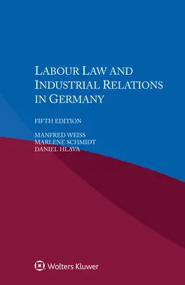 Munkajog és munkaügyi kapcsolatok Németországban - Labour Law and Industrial Relations in Germany