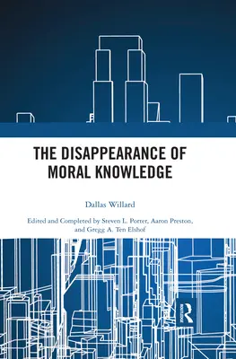 Az erkölcsi tudás eltűnése - The Disappearance of Moral Knowledge