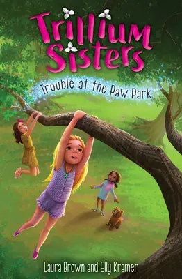 Trillium Sisters 4: Baj van a mancsparkban - Trillium Sisters 4: Trouble at the Paw Park