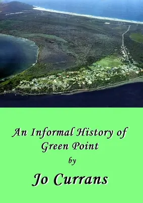 A Green Point története - A History of Green Point