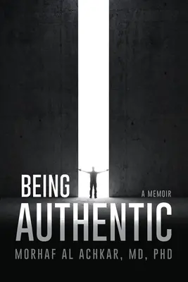 Hitelesnek lenni: A Memoir - Being Authentic: A Memoir