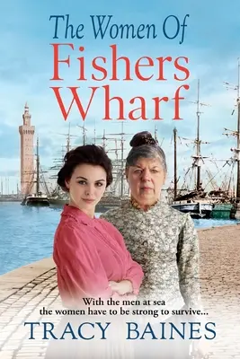 The Women of Fishers Wharf