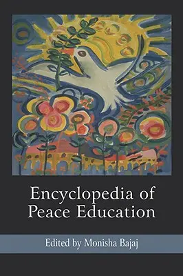 A békére nevelés enciklopédiája - Encyclopedia of Peace Education