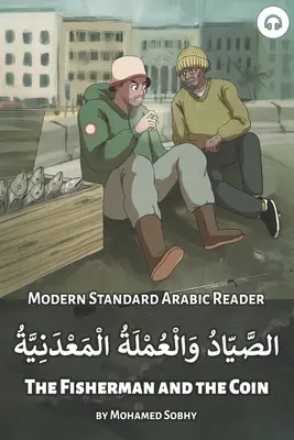 A halász és az érme: Modern Standard Arabic Reader - The Fisherman and the Coin: Modern Standard Arabic Reader