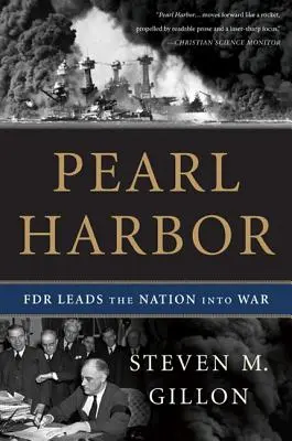 Pearl Harbor: FDR háborúba vezeti a nemzetet - Pearl Harbor: FDR Leads the Nation Into War