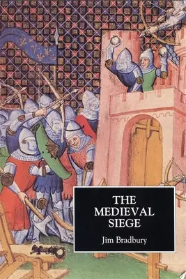 A középkori ostrom - The Medieval Siege