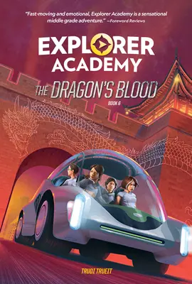 Felfedező Akadémia: A sárkány vére (6. könyv) - Explorer Academy: The Dragon's Blood (Book 6)