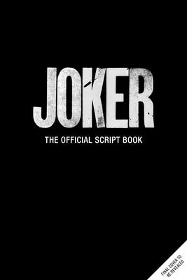 Joker: A hivatalos forgatókönyv - Joker: The Official Script Book