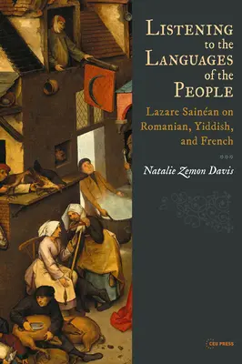 A nép nyelvére hallgatva: Lazare Sainan a románról, a jiddisről és a franciáról - Listening to the Languages of the People: Lazare Sainan on Romanian, Yiddish, and French