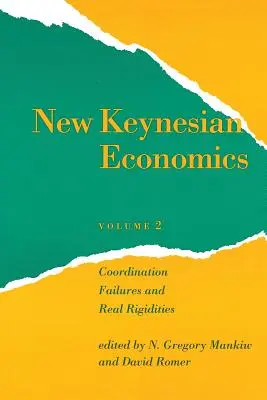 Új keynesiánus közgazdaságtan, 2. kötet: Koordinációs hibák és reálmerevségek - New Keynesian Economics, Volume 2: Coordination Failures and Real Rigidities