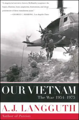 A mi Vietnamunk: A háború 1954-1975 - Our Vietnam: The War 1954-1975