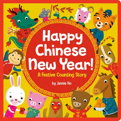 Boldog kínai új évet! A Festive Counting Story - Happy Chinese New Year!: A Festive Counting Story