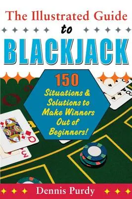 A blackjack illusztrált útmutatója - The Illustrated Guide To Blackjack