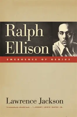 Ralph Ellison: Ellison: A zseni felemelkedése - Ralph Ellison: Emergence of Genius