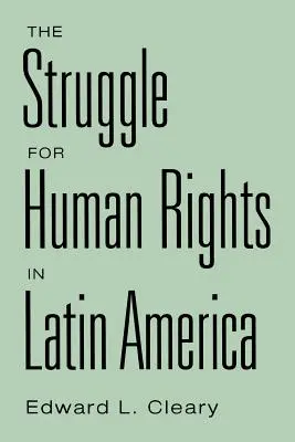 Az emberi jogokért folytatott küzdelem Latin-Amerikában - The Struggle for Human Rights in Latin America