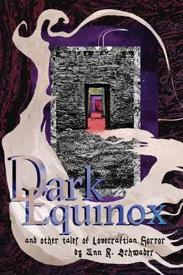 Sötét napéjegyenlőség és más lovecrafti horror történetek - Dark Equinox and Other Tales of Lovecraftian Horror