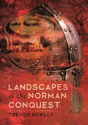 A normann hódítás tájai - Landscapes of the Norman Conquest