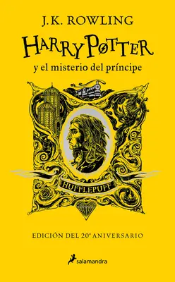 Harry Potter Y El Misterio del Prncipe (20 Aniv. Hufflepuff) / Harry Potter és a félvér herceg (Hufflepuff) - Harry Potter Y El Misterio del Prncipe (20 Aniv. Hufflepuff) / Harry Potter and the Half-Blood Prince (Hufflepuff)