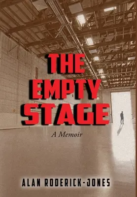 Az üres színpad: Emlékirat - The Empty Stage: A Memoir