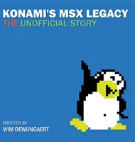 Konami's MSX Legacy: a nem hivatalos történet - Konami's MSX Legacy: the unofficial story