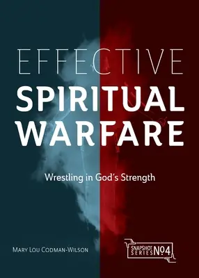 Hatékony lelki hadviselés: Birkózás Isten erejében - Effective Spiritual Warfare: Wrestling in God's Strength