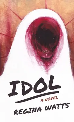 Idol: A Horror Novel