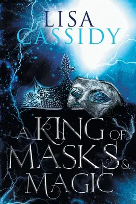 A maszkok és a mágia királya - A King of Masks and Magic