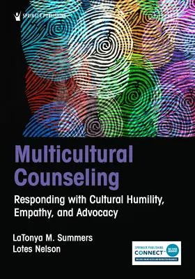 Multikulturális tanácsadás: Kulturális alázattal, empátiával és érdekérvényesítéssel való reagálás - Multicultural Counseling: Responding with Cultural Humility, Empathy, and Advocacy