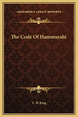 Hammurabi törvénykönyve - The Code Of Hammurabi