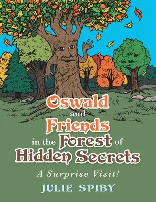 Oswald és barátai a rejtett titkok erdejében: Meglepetéslátogatás! - Oswald and Friends in the Forest of Hidden Secrets: A Surprise Visit!