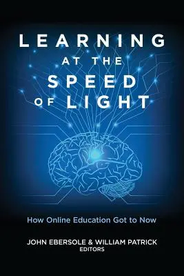 Tanulás fénysebességgel: Hogyan jutott el az online oktatás napjainkig? - Learning at the Speed of Light: How Online Education Got to Now